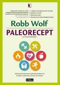 PALEORECEPT - Robb Wolf